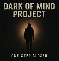 One Step Closer -Dark of Mind Project ( DoMP)